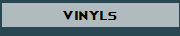 VINYLS